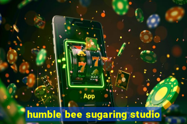 humble bee sugaring studio